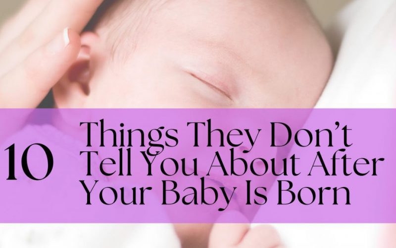 10-things-they-dont-tell-you-after-your-baby-is-born-banner