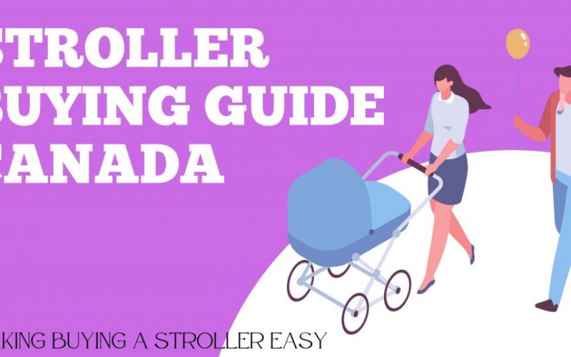 Stroller Buying Guide Canada - Parent Intel