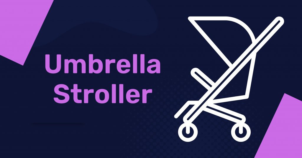 Umbrella Stroller Buying Guide Canada