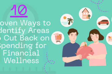 10 Proven Ways to Identify Areas to Cut Back on Spending for Financial Wellness