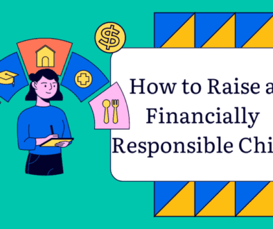 How To Raise A Financially Responsible Child