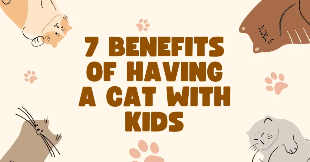benefits of having a cat with kids