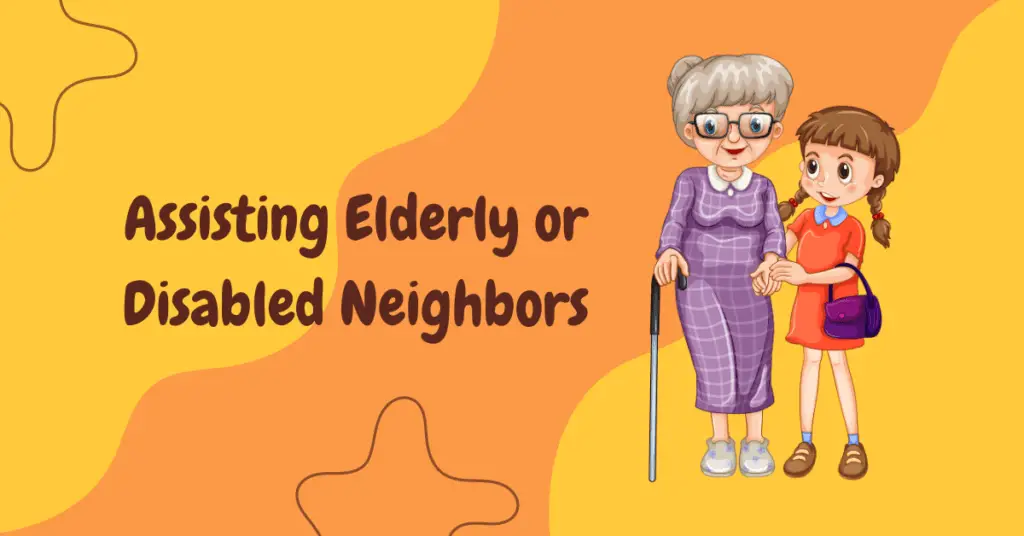 Assisting Elderly or Disabled Neighbors