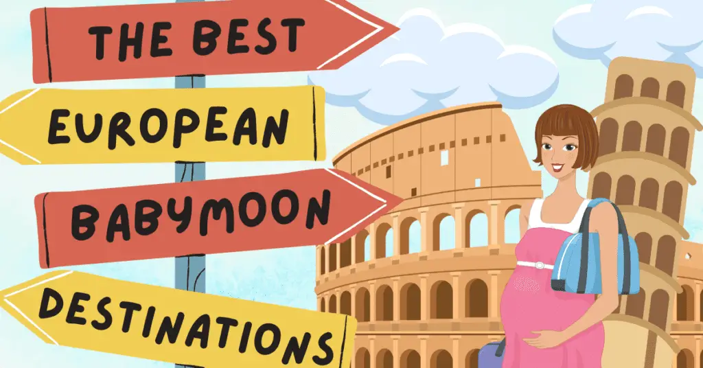 European babymoon destinations