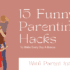 funny parenting hacks