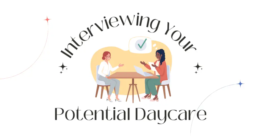 interviewing potential daycare
