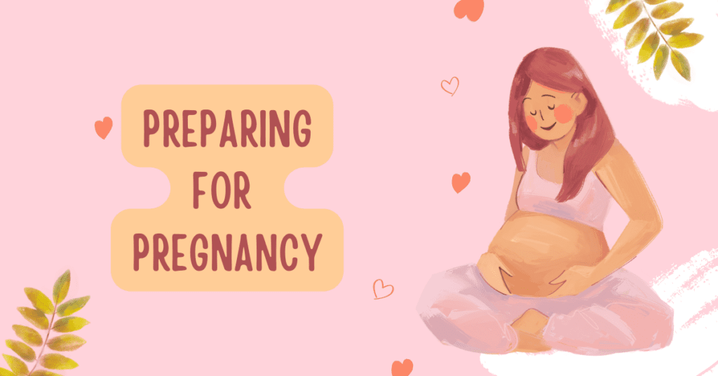 preparing for pregnancy