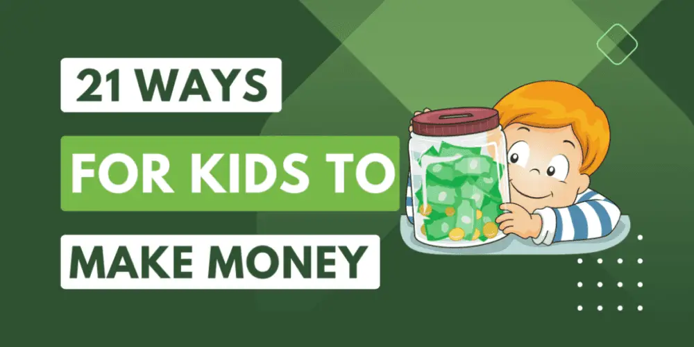 ways for kids to make money