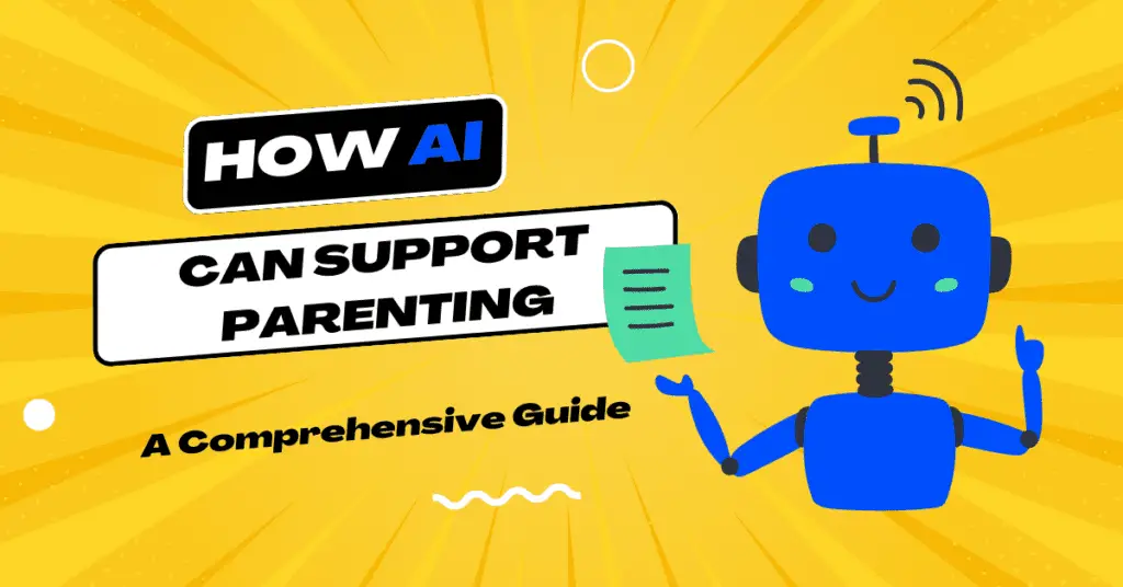How AI Can Support Parenting