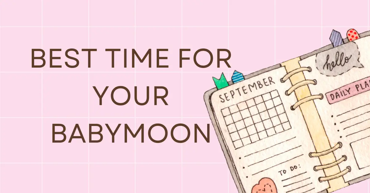 best time for a babymoon