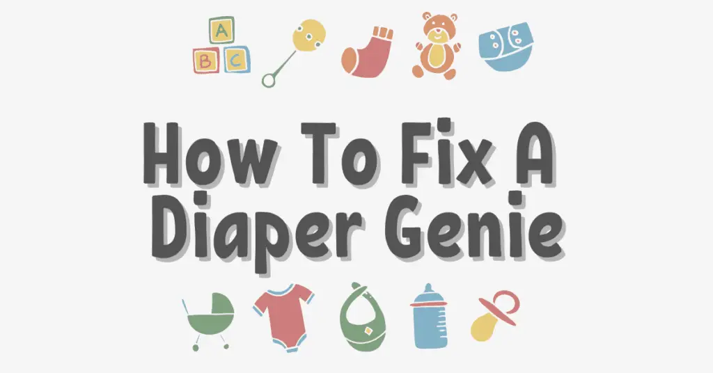how to fix a diaper genie