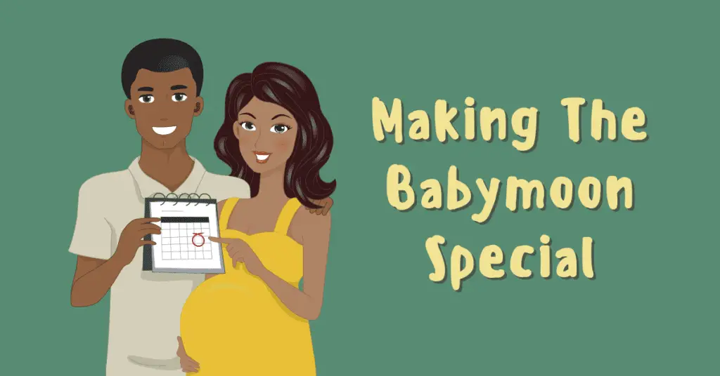how to make the babymoon special