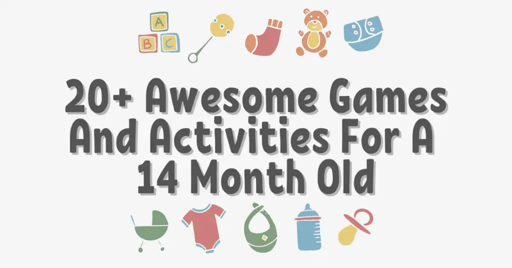 Games and Activities For A 14 Month Old