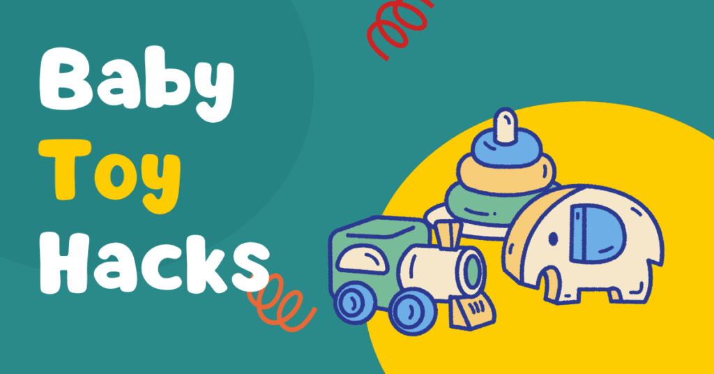 Baby toy hacks