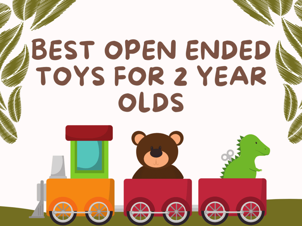 Best Open Ended Toys for 2 Year Olds & Toddlers for Years of Play!