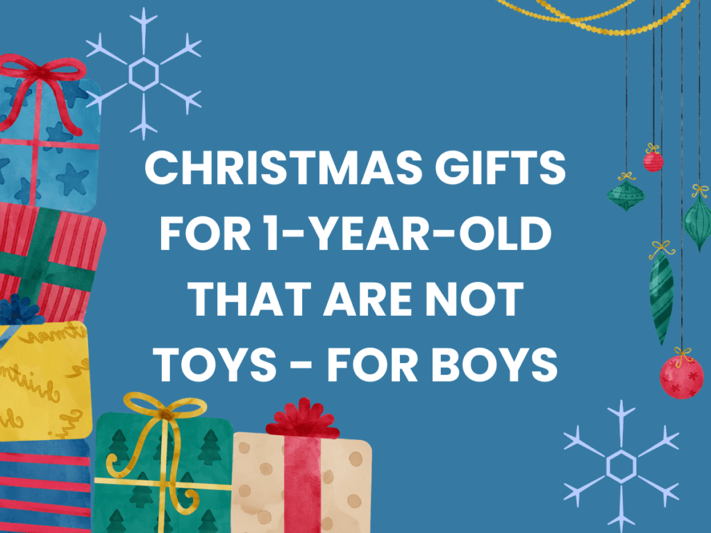 Christmas Gifts for 1-Year-Old That Are Not Toys - For Boys