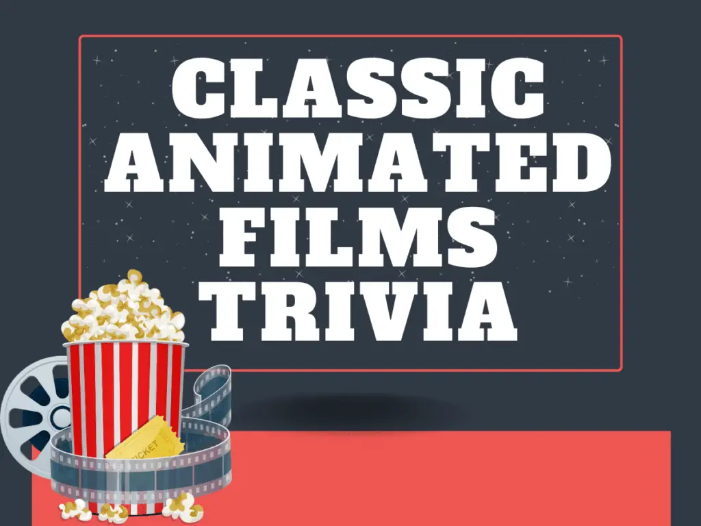 Classic Animated Films Trivia