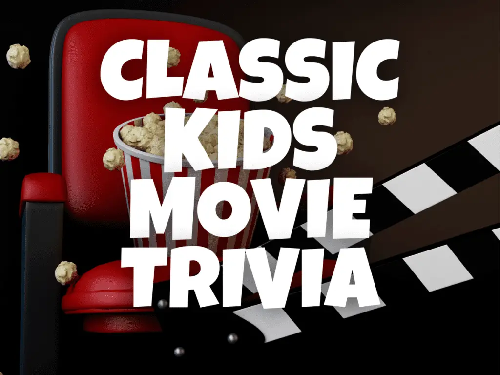 Classic Kids Movie Trivia