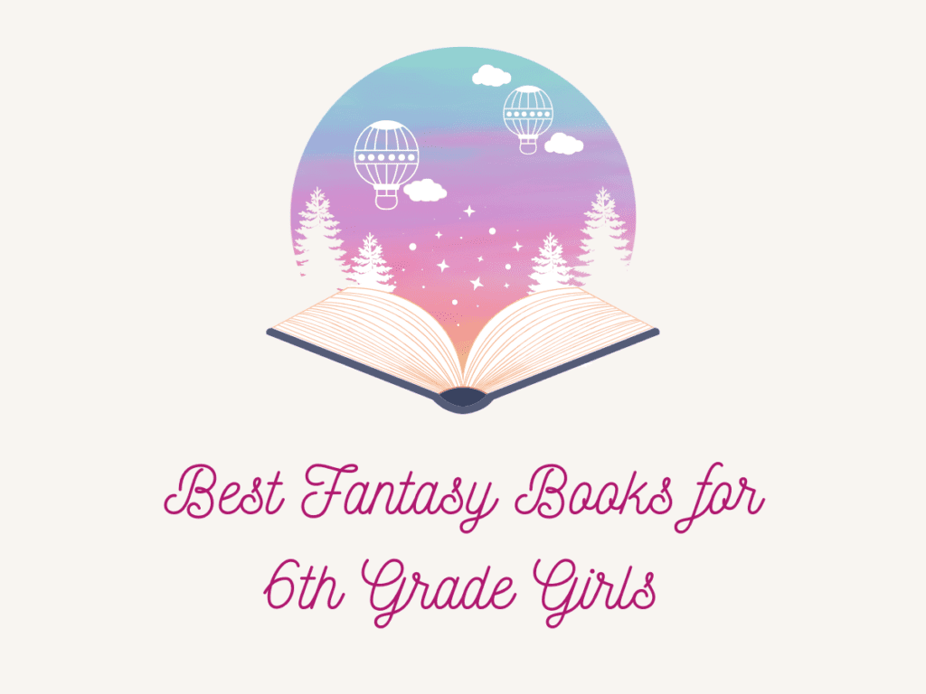 Fantasy Books for 6th Grade Girls