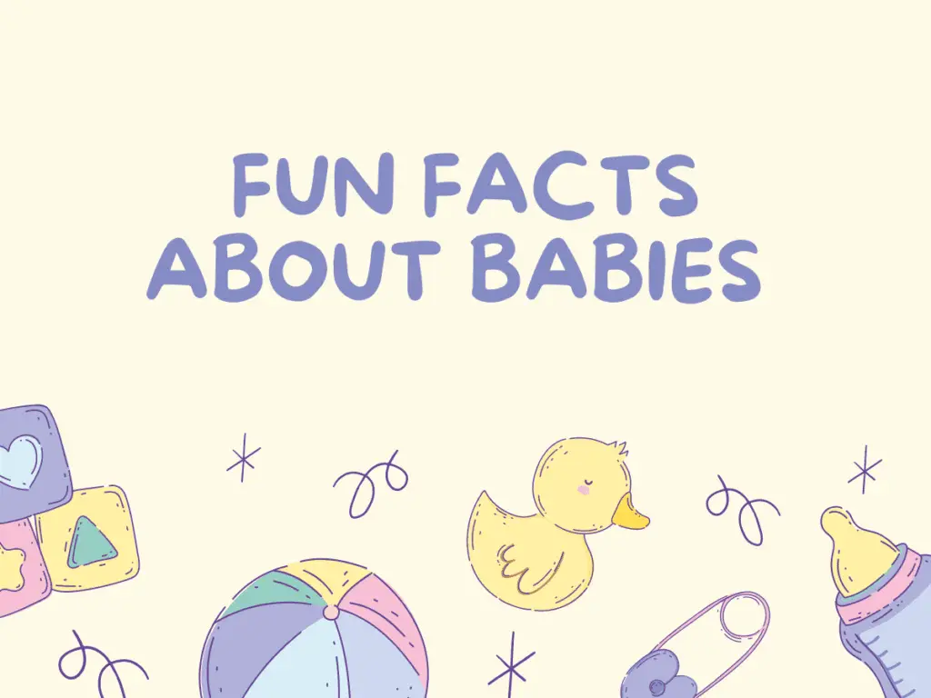 Fun Facts About Babies