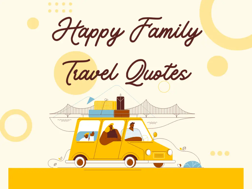 Happy Family Travel Quotes