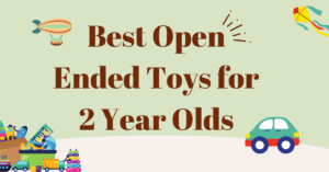 best open ended toys for 2 year olds