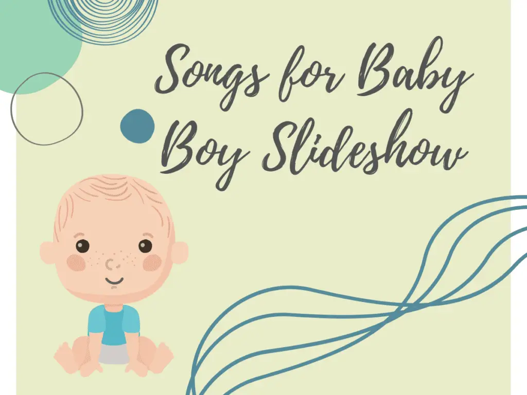 Songs for Baby Boy Slideshow