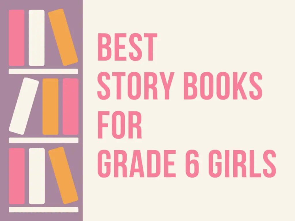 Story Books for Grade 6 Girls
