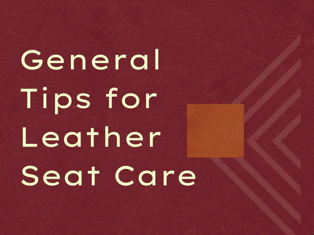Tips for Leather Seat Care