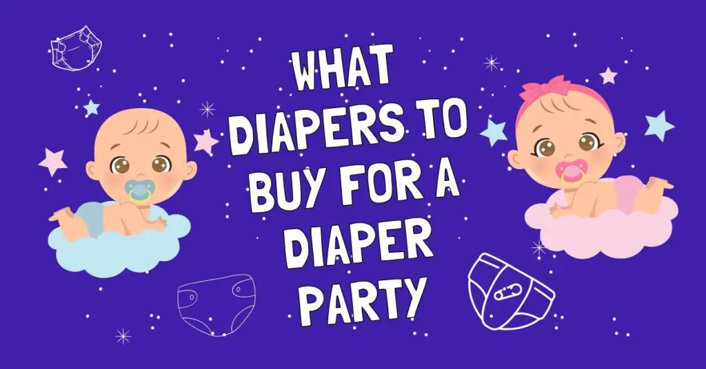 What diapers to buy for a diaper party