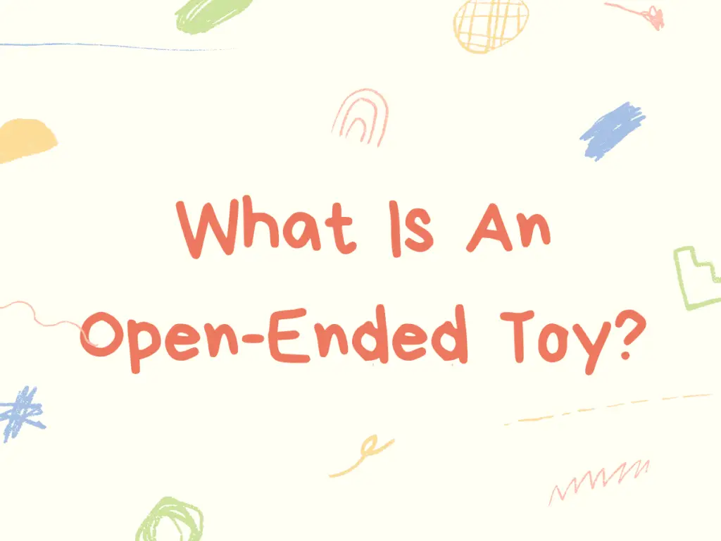What is An Open-Ended Toy?