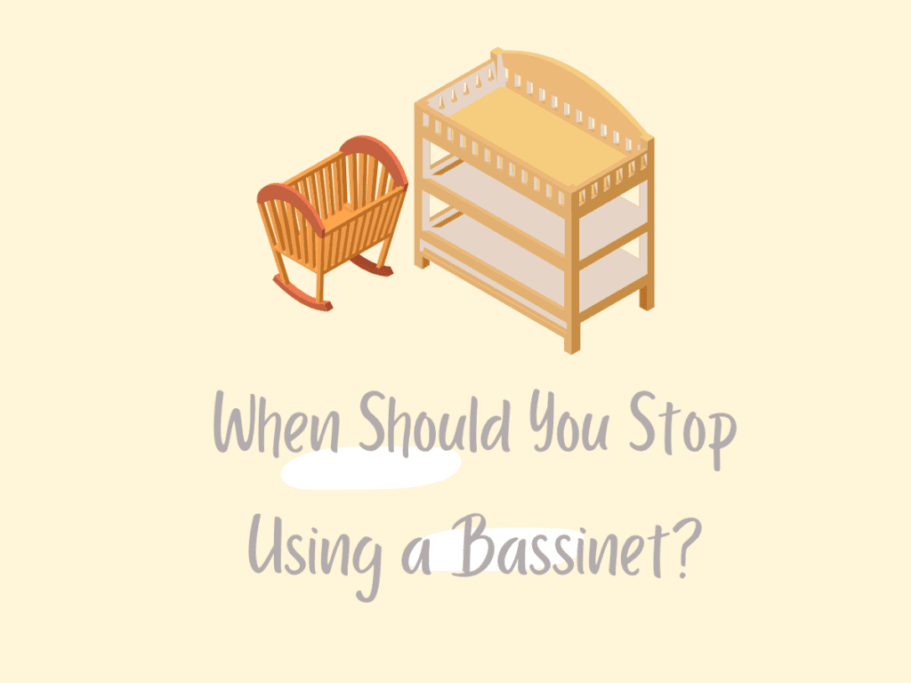 when to stop using a bassinet