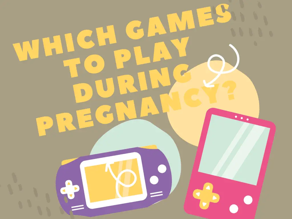 Which Games to Play During Pregnancy?