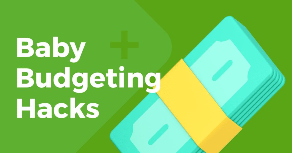 baby budgeting hacks