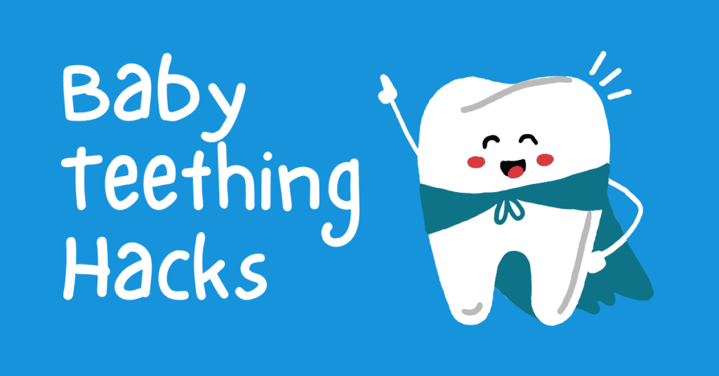 baby teething hacks