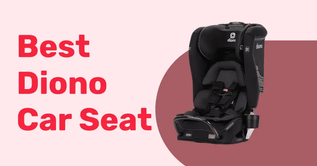 best Diono car seat