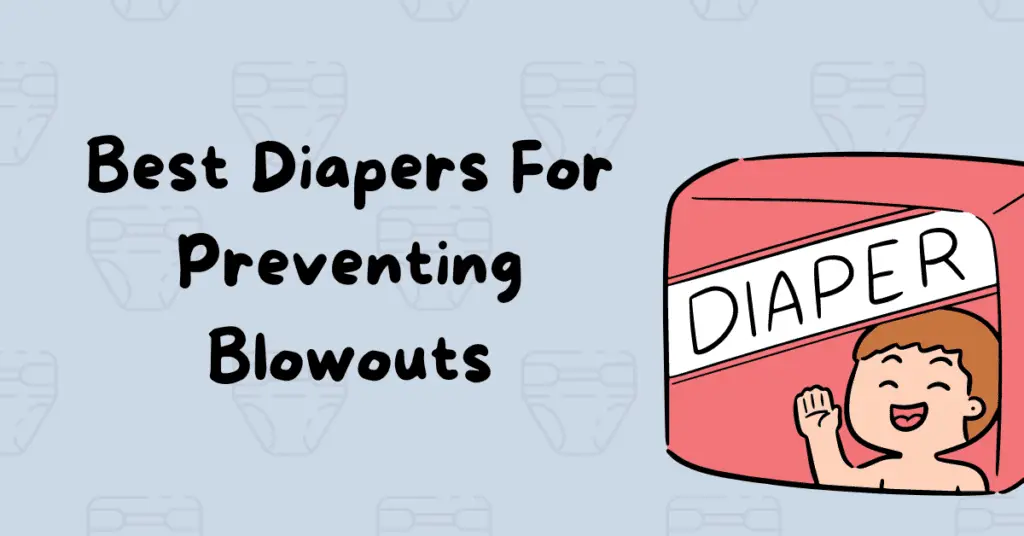 best diapers at preventing blowouts