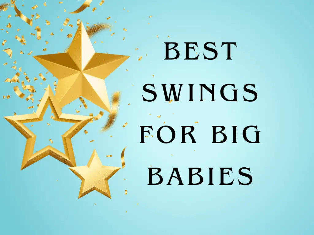 best swings for big babies