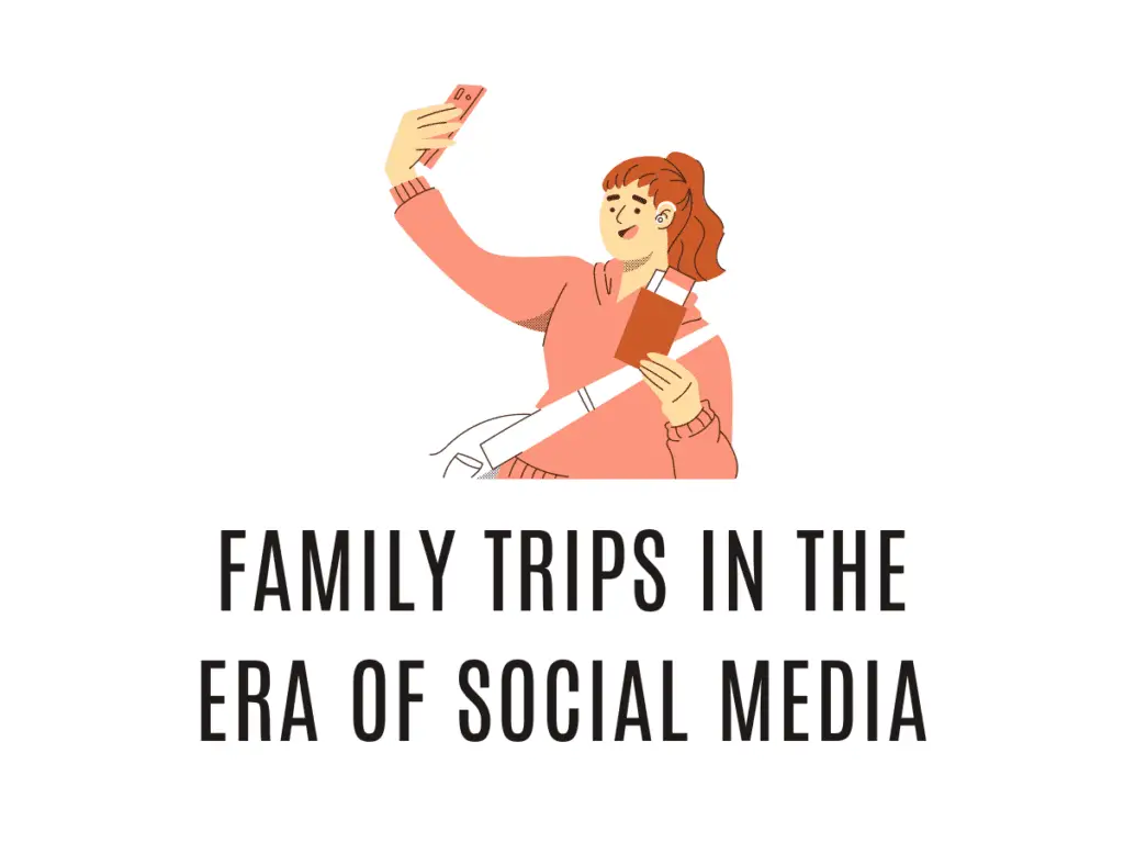 family trips and social media quotes