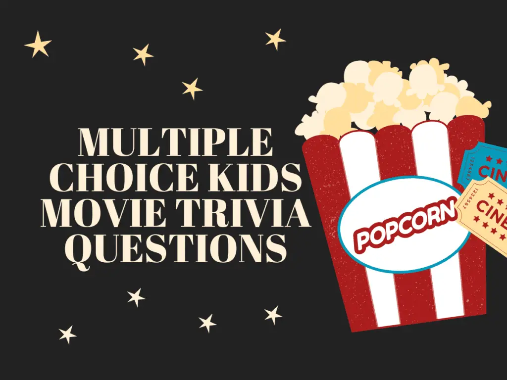 multiple choice kids movie trivia questions