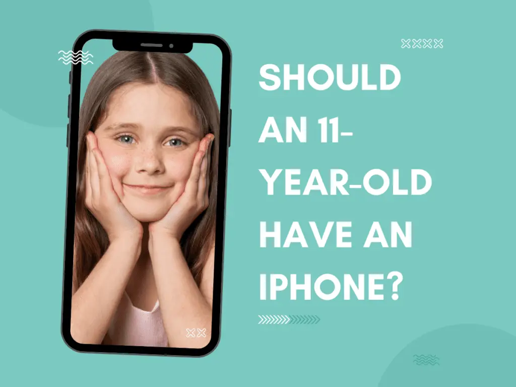 Should an 11-year-old Have an iPhone?