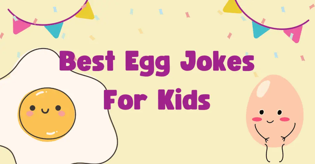 Best Egg Jokes For Kids