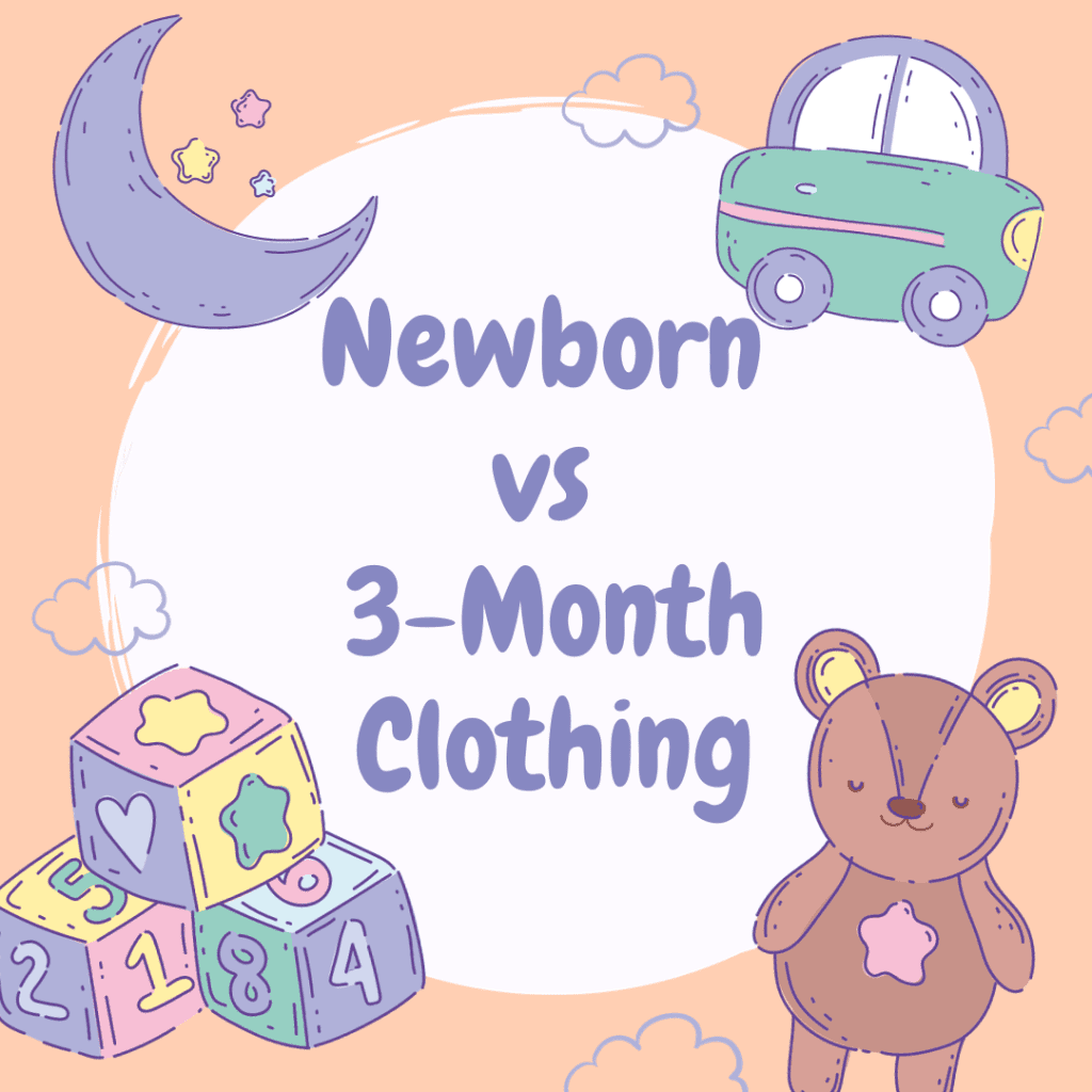 Newborn vs 3-Month Clothing
