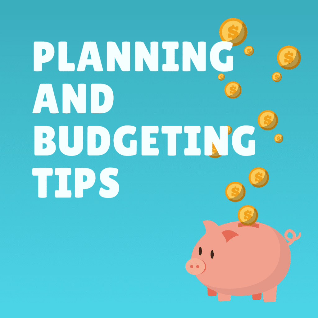 Planning and Budgeting Tips