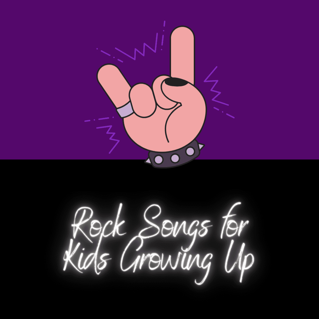 Rock Songs for Kids Growing Up