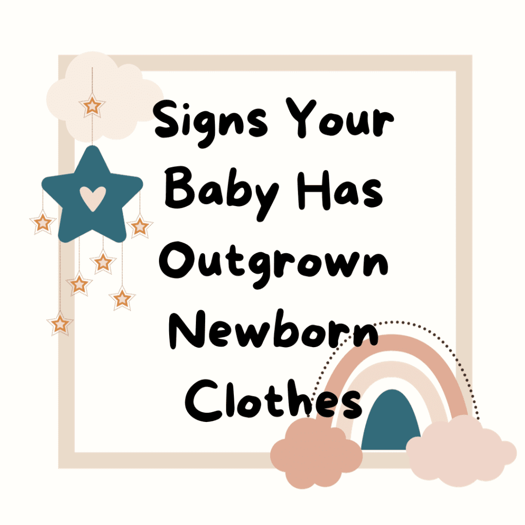 Signs Your Baby Has Outgrown Newborn Clothes
