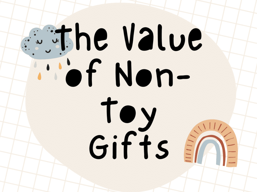 The Value of Non-Toy Gifts