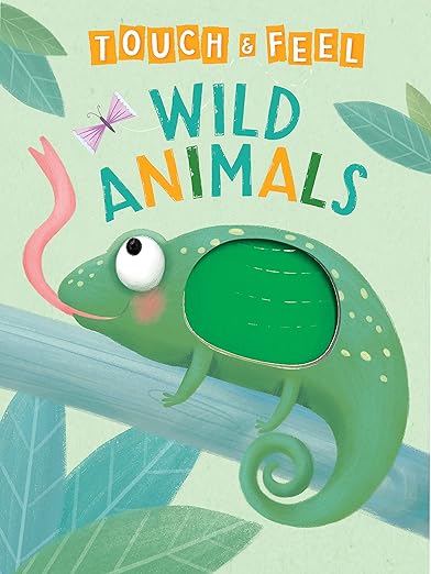 Wild Animals - A Touch and Feel Book - Children's Board Book