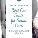 Pinterest pin featuring a child car seat with the text “Best Car Seats for Small Cars, Space-Saving Picks.”