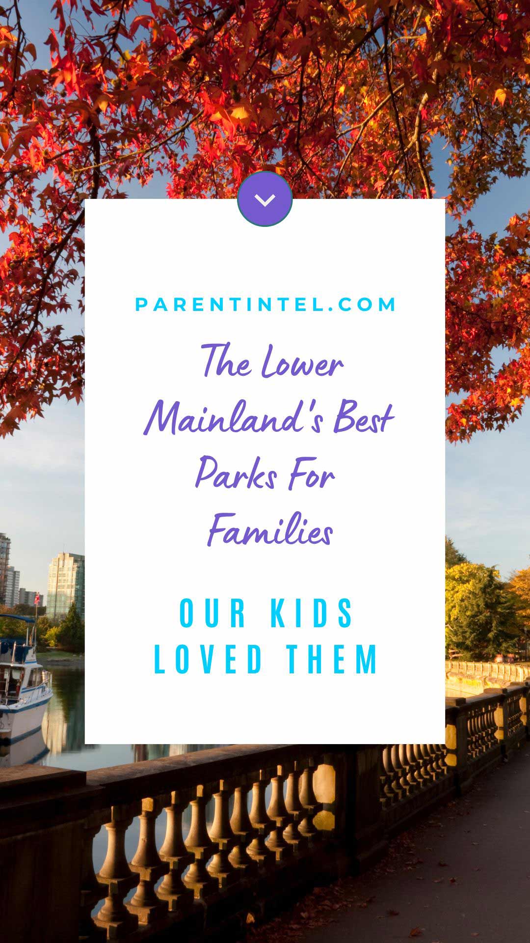 The Lower Mainland's Best Parks For Families: Our Kids Loved Them!